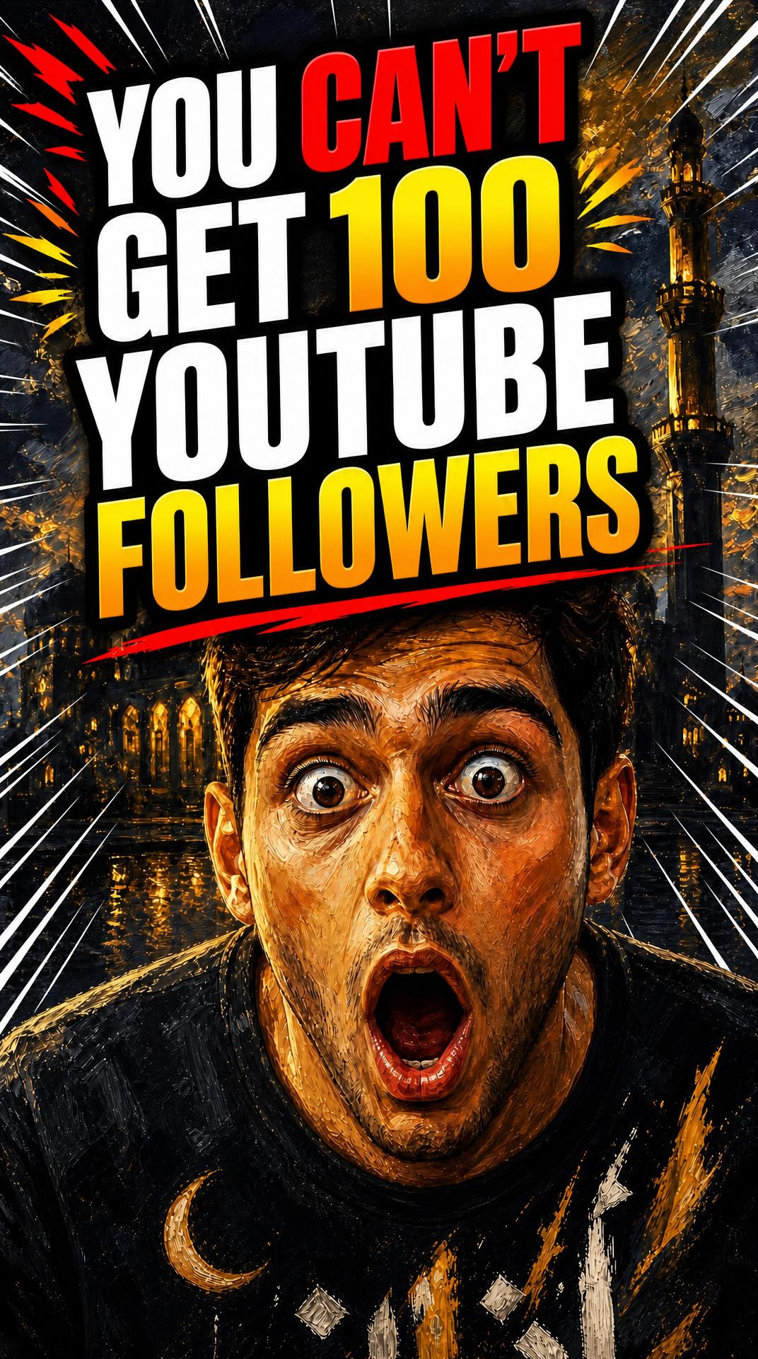 You CAN'T Get 100 YouTube Followers